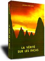 LA VRIT SUR LES INCAS